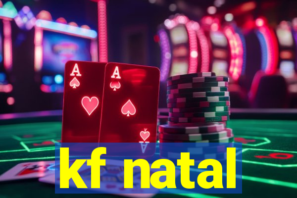 kf natal